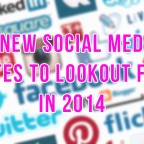 New Social Media Sites 2014